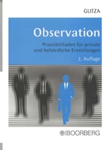 Handbuch für Observation - Arbeitsgrundlage für die Detektei aus Berlin